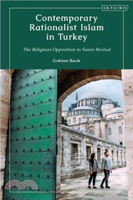 Contemporary Rationalist Islam in Turkey：The Religious Opposition to Sunni Revival