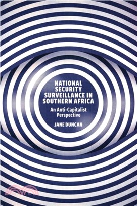 National Security Surveillance in Southern Africa：An Anti-Capitalist Perspective