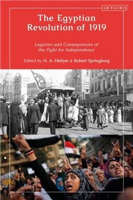 The Egyptian Revolution of 1919：Legacies and Consequences of the Fight for Independence