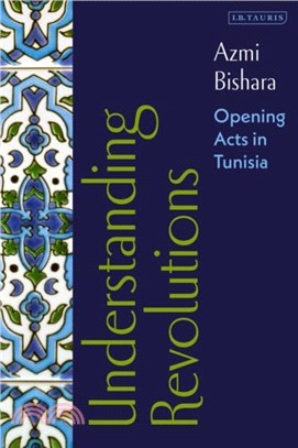 Understanding Revolutions: Opening Acts in Tunisia