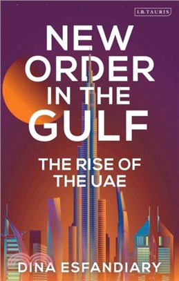 New Order in the Gulf：The Rise of the UAE