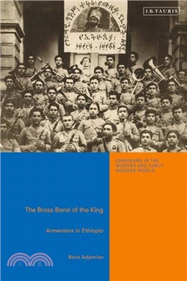 The Brass Band of the King：Armenians in Ethiopia