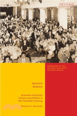 Ararat in America：Armenian American Culture and Politics in the Twentieth Century