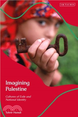 Imagining Palestine：Cultures of Exile and National Identity