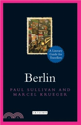 Berlin：A Literary Guide for Travellers