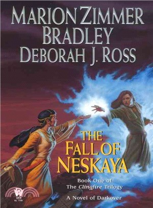 The Fall of Neskaya ─ Book One of the Clingfire Trilogy