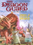The Dragon Guard: The Magickers