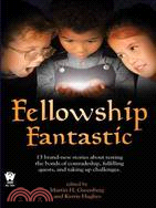 Fellowship Fantastic