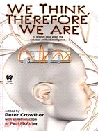 We Think, Therefore We Are