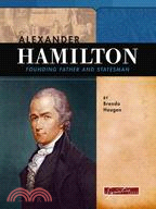 Alexander Hamilton: Founding Father And Statesman