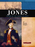 John Paul Jones: Father Of The American Navy