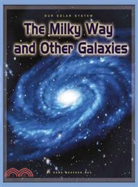 The Milky Way And Other Galaxies