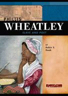 Phillis Wheatley: Slave And Poet