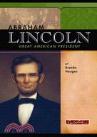 Abraham Lincoln: Great American President