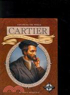 Cartier: Jacques Cartier in Search of the Northwest Passage