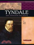 William Tyndale: Bible Translator And Martyr