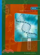 DNA ─ The Master Molecule of Life