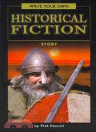 Write Your Own Historical Fiction Story