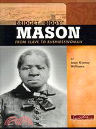 Bridget "Biddy" Mason: From Slave to Businesswoman