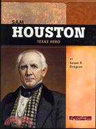 Sam Houston: Texas Hero