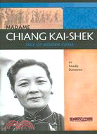 Madame Chiang Kai-shek: Face of Modern China