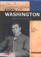 Booker T. Washington: Innovative Educator