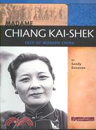 Madame Chiang Kai-shek: Face of Modern China