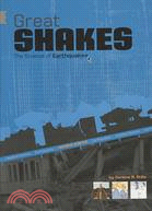 Great Shakes: The Science of Earthquakes