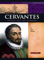 Miguel de Cervantes: Novelist, Poet, and Playwright