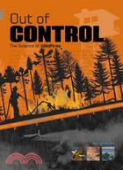Out of Control: The Science of Wildfires