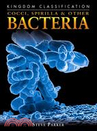 Cocci, Spirilla & Other Bacteria