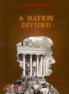 A Nation Divided:The Long Road to the Civil War