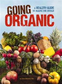 Going Organic—A Healthy Guide to Making the Switch