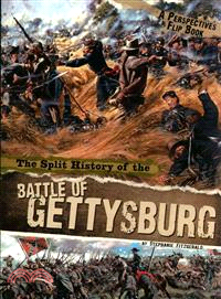 The Split History of the Battle of Gettysburg ─ Confederate Perspective / Union Perspective