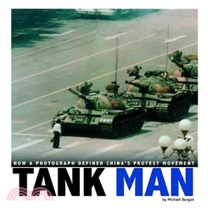 Tank Man ─ How a Photograph Defined China's Protest Movement