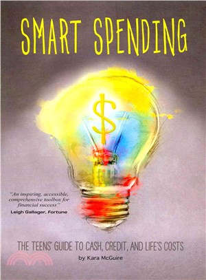 Smart Spending ─ The Teens' Guide to Cash, Credit, and Life's Costs