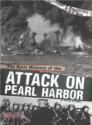 The Split History of the Attack on Pearl Harbor ― A Perspectives Flip Book
