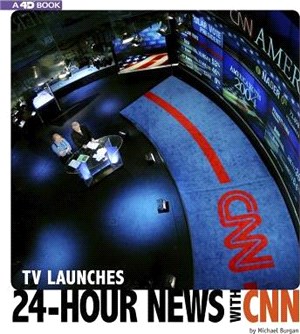 TV Launches 24-hour News With Cnn ― 4d an Augmented Reading Experience