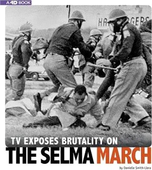 TV Exposes Brutality on the Selma March ― 4d an Augmented Reading Experience