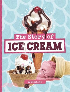 The Story of Ice Cream