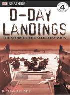 D-day Landings ─ The Story of the Allied Invasion