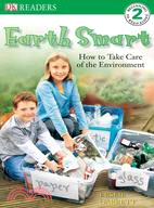 Earth smart  : how to take care of the environment