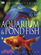Encyclopedia Of Aquarium & Pond Fish