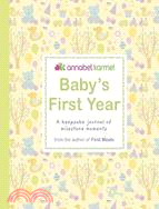Baby's First Year ─ A Keepsake Journal of Milestone Moments