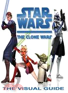 The Clone Wars: The Visual Guide