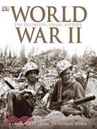 World War II ─ The Definitive Visual History