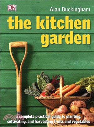 The Kitchen Garden: Month by Month