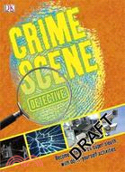 Crime Scene Detective ─ Become a Forensics Super Sleuth, With Do-it-yourself Activities