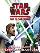 Star Wars The Clone Wars Visual Guide Ultimate Battles