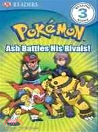 Ash Battles His Rivals!